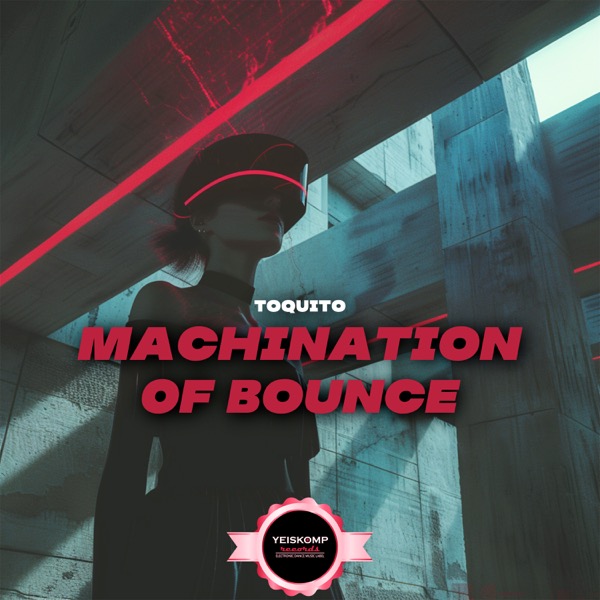 Machination Of Bounce